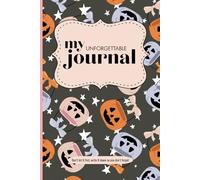My Unforgettable Journal: "Don't let it fret, write it down so you don't forget"