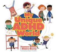 My Unique ADHD World by Claire Berry Claire Berry (Auteur)
