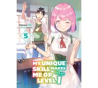 My Unique Skill Makes Me Op Even At Level 1 Vol 5 (Light Novel)