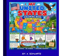 My United States Coloring Book: A Fun Journey Across the United States Learning State Facts, Landmarks and Symbols while You Color