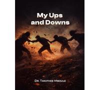 MY UPS AND DOWNS