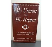 My Utmost for His Highest