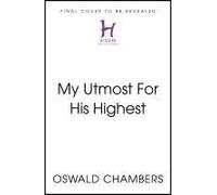 My Utmost For His Highest