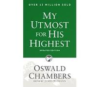 My Utmost for His Highest: Updated Language Paperback - [Version Originale] Oswald Chambers (Auteur)