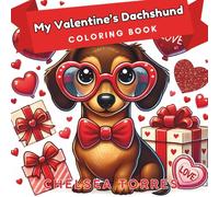 My Valentine's Dachshund Coloring Book