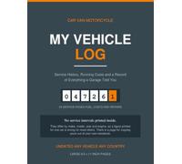 My Vehicle Log: Service History, Running Costs and a Record of Everything a Garage Told You