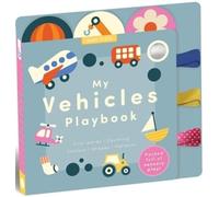 My Vehicles Playbook: First Words Counting Colours Shapes Patterns