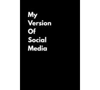 My Version Of Social Media: Off Line Thoughts On Real Paper