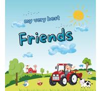 My Very Best Friends - Tractors: Friendship Book for Kids, Back-to-School Gift, 30+ Friends (Friendship Books for Elementary and Kindergarten Children)