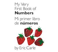 My Very First Book of Numbers / Mi primer libro de números: Bilingual Edition