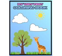 My Very First Coloring Book: 30 Easy and Cute Pictures to Color