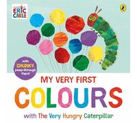 My Very First Colours with The Very Hungry Caterpillar: A Lift-the-Flap Book