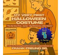My Very First Halloween Costume: A cozy, tale of choosing the perfect costume for a magical Halloween night