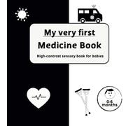 My very first Medicine Book: High-contrast sensory book for babies