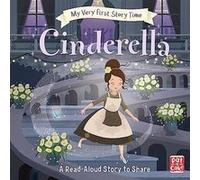 My Very First Story Time Cinderella by Rachel Elliot Pat - A - Cake, Rachel Elliot, Tim Budgen, (Auteur)