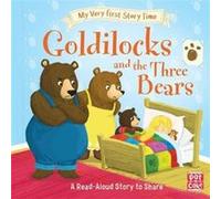 My Very First Story Time Goldilocks and the Three Bears by Ronne Randall Pat - A - Cake, Ronne Randall, Tim Budgen, (Auteur)