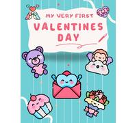 My Very First Valentines Day: Bold and Easy Cute Coloring Book | Large Picture and First Holiday Words | For Toddlers and Kids