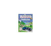 My Very Important Lift-The-Flap Book: Vehicles And Things That Go