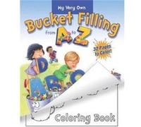 My Very Own Bucket Filling From A To Z Coloring Book by Carol McCloudCaryn Butzke Inconnu (Auteur)