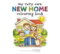 My Very Own New Home Colouring Book: Over 30 Fun-filled Images to Celebrate Your New Home - Ages 3 - 12