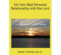 My Very Real Personal Relationship with the Lord