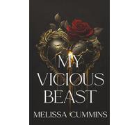 My Vicious Beast: A Dark Monster Romance, Beauty & The Beast Retelling