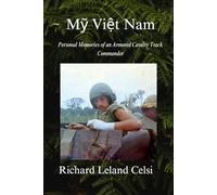 Mỹ Việt Nam: Personal Memories of an Armored Cavalry Track Commander