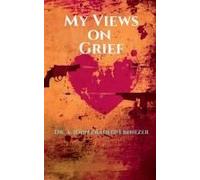 My Views On Grief