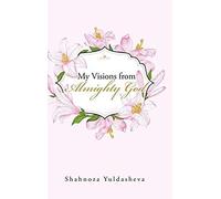 My Visions From Almighty God