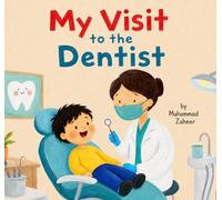 My Visit to the Dentist