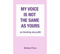 My voice is not the same as yours