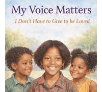 My Voice Matters: I Don't Have To Give To Be Loved