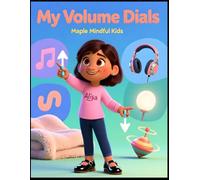 My Volume Dials: Understanding Sensory Processing: Why Some Things Are Too Much and Others Are Not Enough