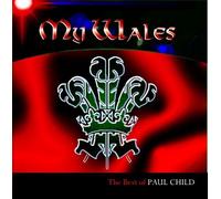 My Wales-The Best of Paul Child