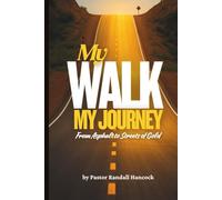 My Walk My Journey: From Asphalt to Streets of Gold