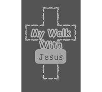 My Walk With Jesus