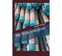 My Walk with Jesus