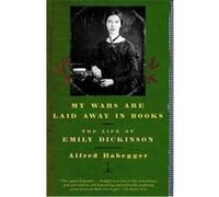 My Wars Are Laid Away in Books Alfred Habegger (Auteur)