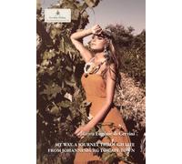 MY WAY. A Journey Through Life from Johannesburg to Cape Town