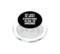 My Way is Best (Everyone Else is Wrong) - Humour drôle PopSockets PopGrip pour MagSafe