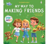 My Way to Making Friends
