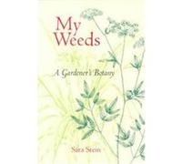 My Weeds Sara B. Stein (Auteur)