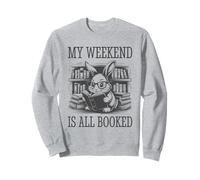 My Weekend Is All Booked Sweatshirt