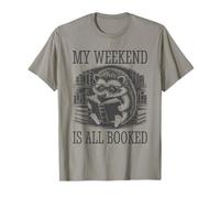My Weekend Is All Booked T-Shirt