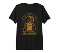 My Weekend is All Booked T-Shirt Haut de Gamme