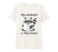 My Weekend is Fully Booked T-Shirt Haut de Gamme