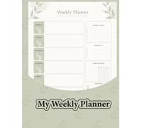 My Weekly Planner : Undated Weekly Schedule Organizer with Goals, Important Tasks, Habit Tracker, Gratitude & Notes, Weekly Planner for Men & Women