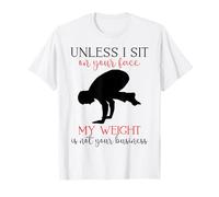 My Weight Isn't Your Business Homme Sarcastique Yoga Zen Men Fit T-Shirt