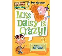 Dan Gutman – My Weird School #1 : Miss Daisy Is Crazy ! – Harper Collins Publishers