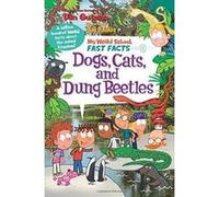 My Weird School Fast Facts: Dogs, Cats, and Dung Beetles - [Version Originale] Inconnu (Auteur)